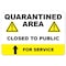 Signmission Public Safety, 10" Height, Rigid Plastic, 14" x 10", Quarantined Area Closed To The Public OS-NS-P-1014-25464 - alternate 1